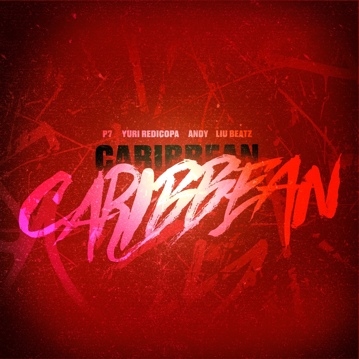 Caribbean (feat. Yuri Redicopa & P7) - Single by Altamira, Liu Beatz & Andy album cover