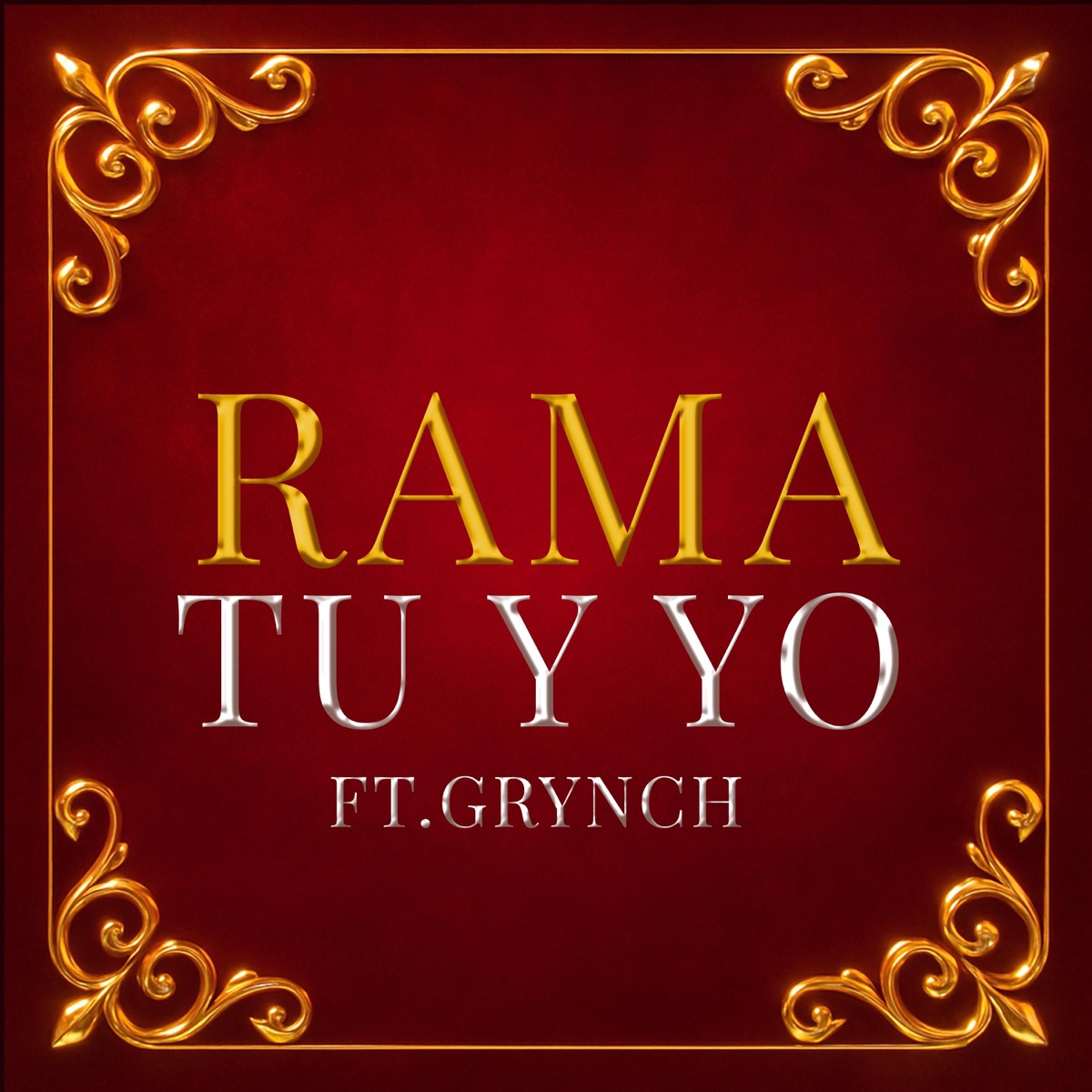 TU Y YO (feat. GRYNCH) - Single by RAMA album cover