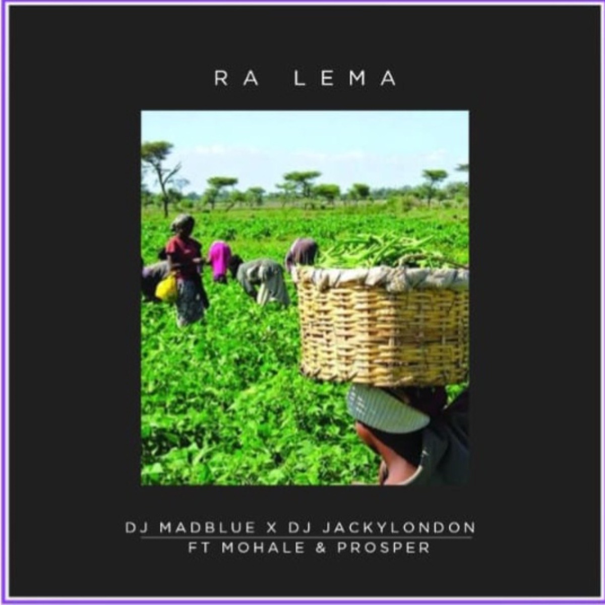 Ra Lema (feat. Dj Jackylondon, Prosper & Ntate Mohale) - Single by DJ Mad Blue album cover