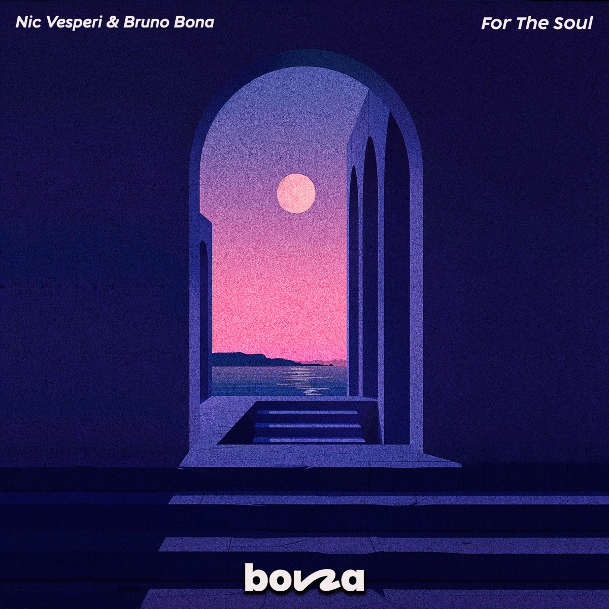 For The Soul - Single by Nic Vesperi & Bruno Bona album cover
