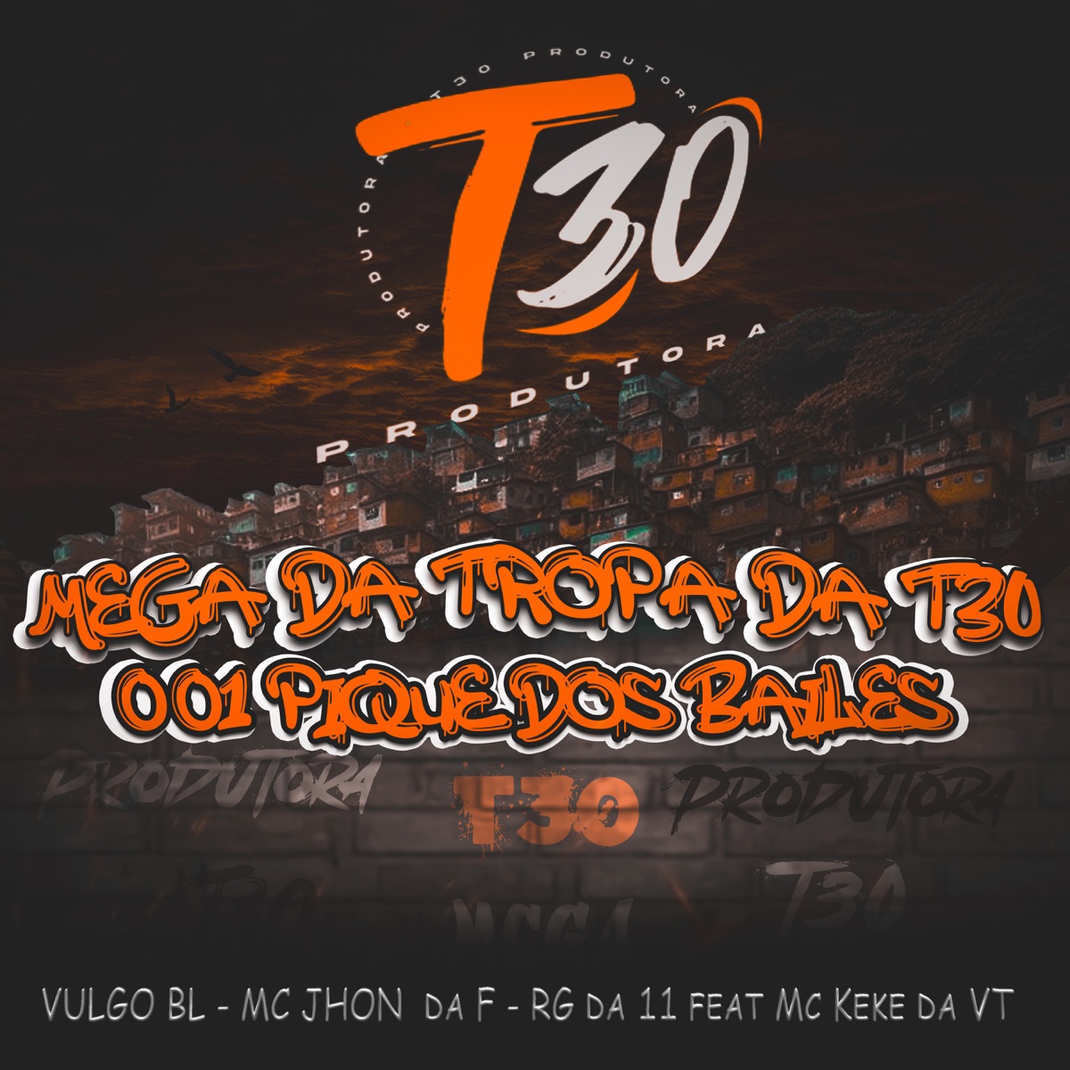mega da tropa da T30 001 pique dos baile (feat. Mc Keke da VT) - Single by VulgoBL, Mc Jhon Da F & Mc rg da 11 album cover
