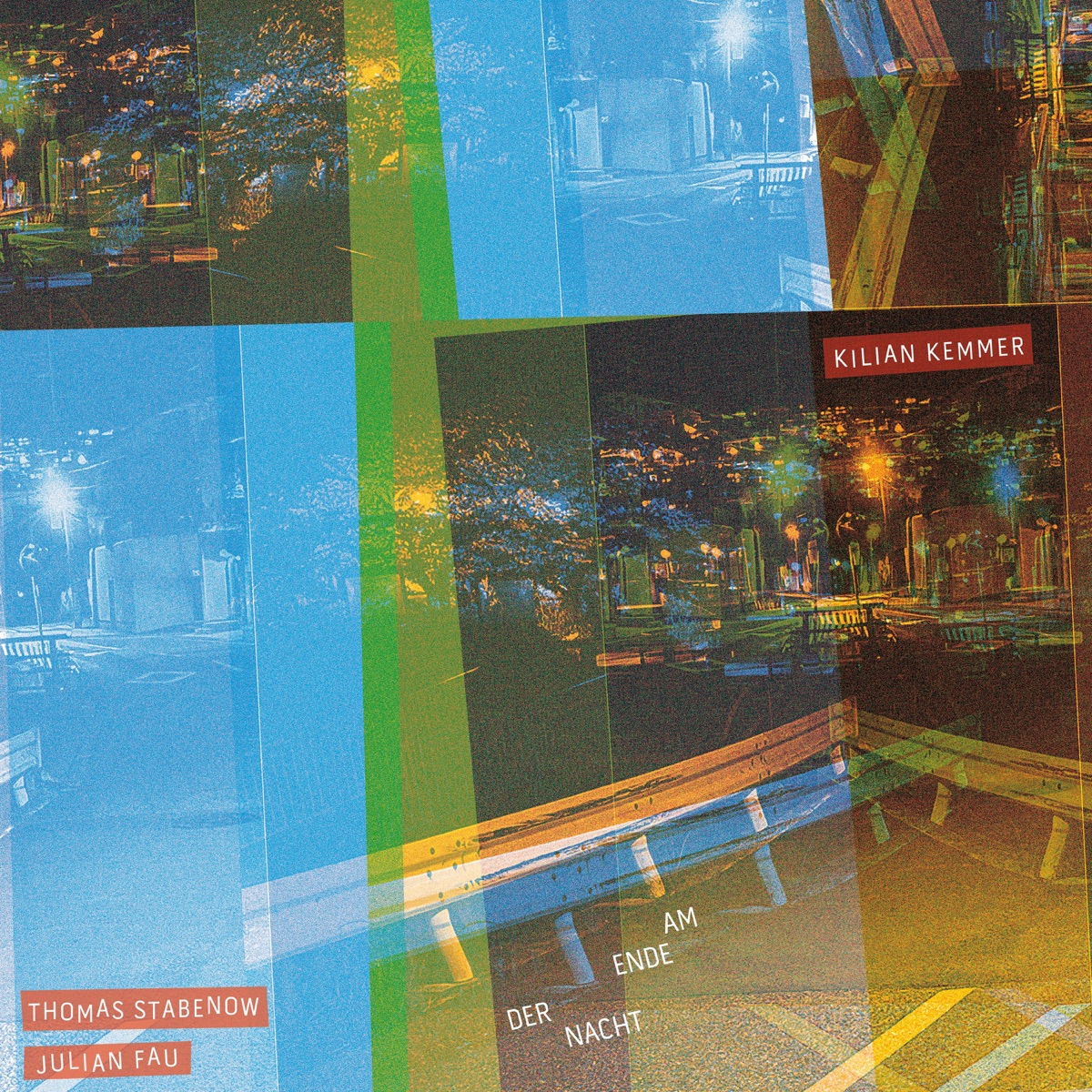 Am Ende der Nacht by Kilian Kemmer, Thomas Stabenow & Julian Fau album cover