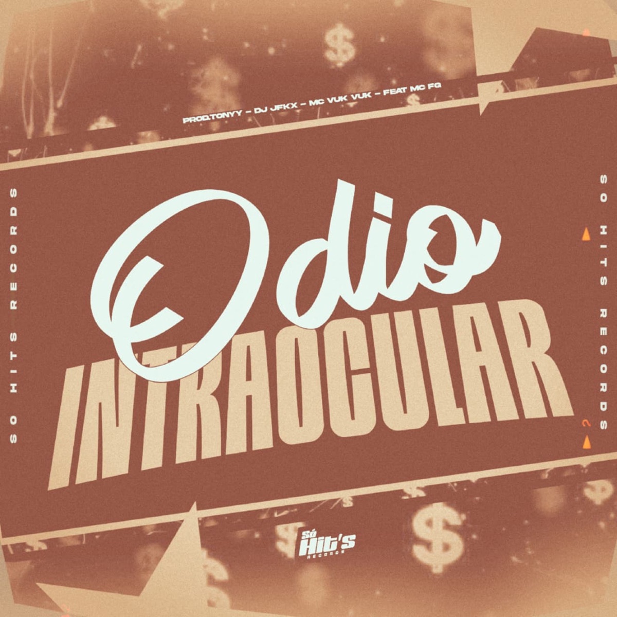 Odio Intraocular (feat. MC FG) - Single by DJ JFKX, Prod.Tonyy & Mc Vuk Vuk album cover