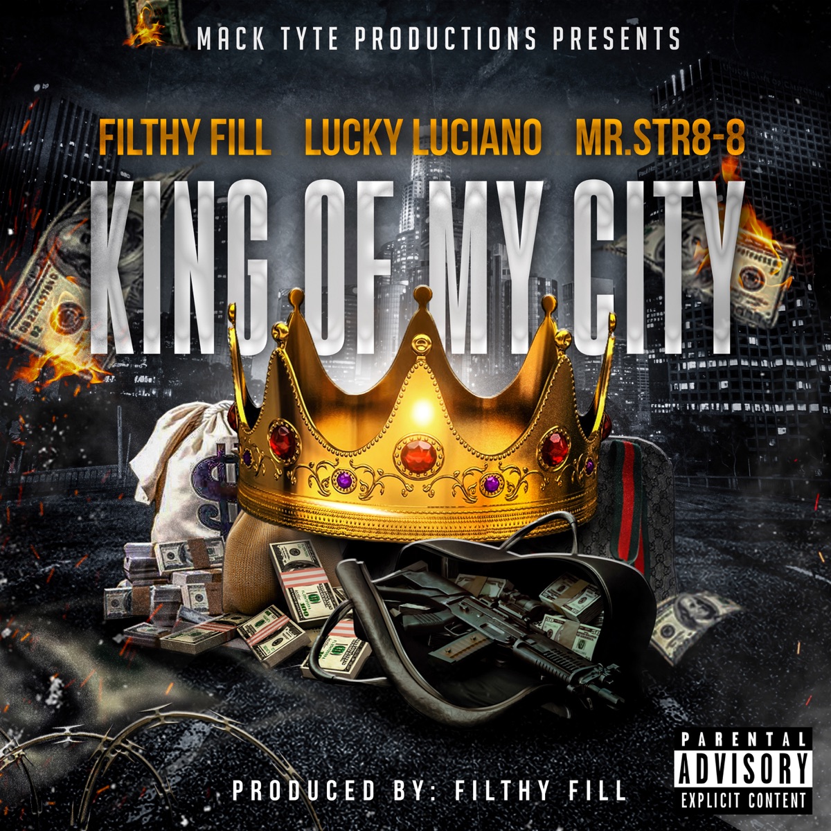 King Of My City (feat. Lucky Luciano & Filthy Fill) - Single by Mr.Str8-8 album cover