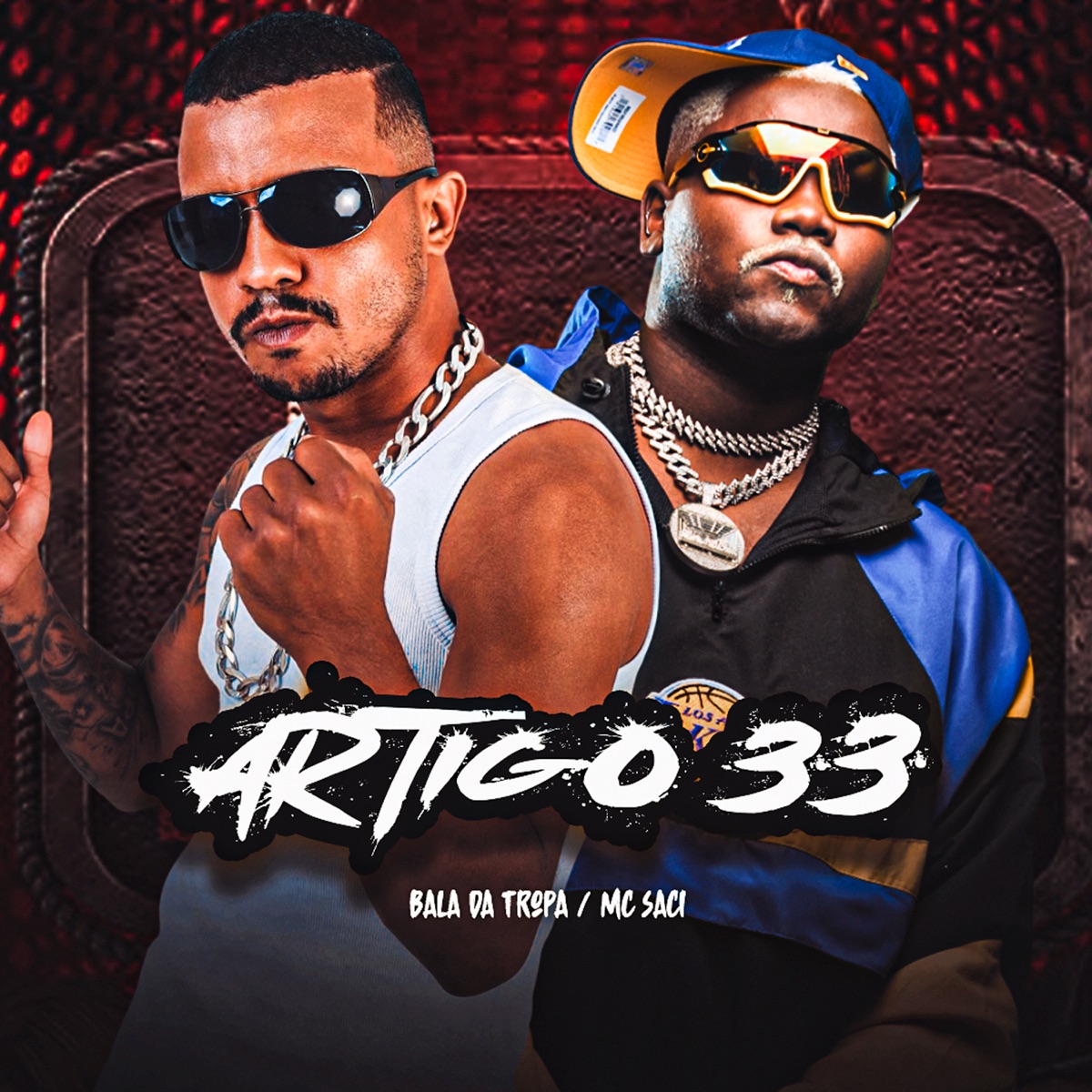 Artigo 33 (feat. Dj Freitas Oficial & MC Saci) - Single by Bala da Tropa album cover