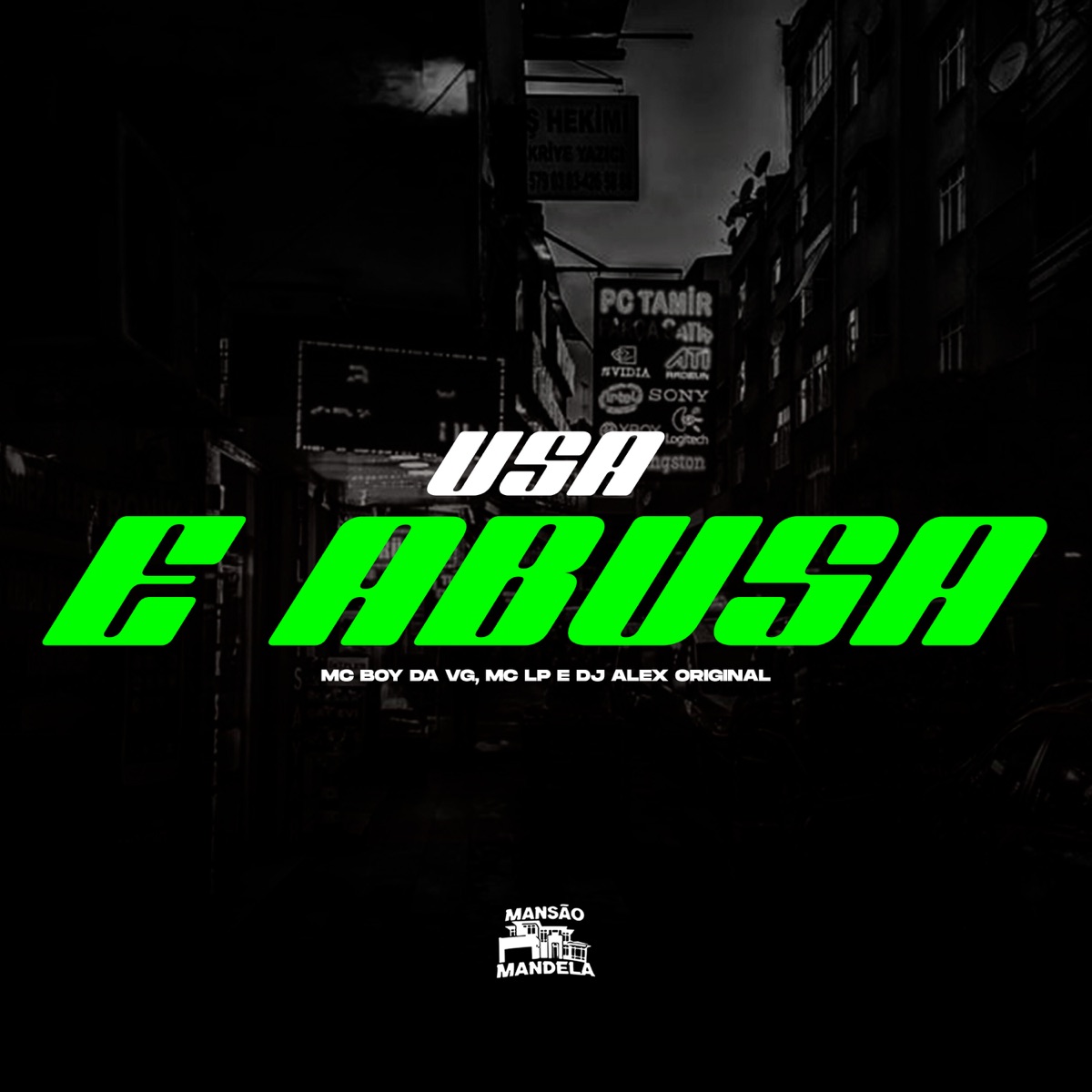 Usa e Abusa - Single by Mc Boy da VG, MC LP & Dj Alex Original album cover