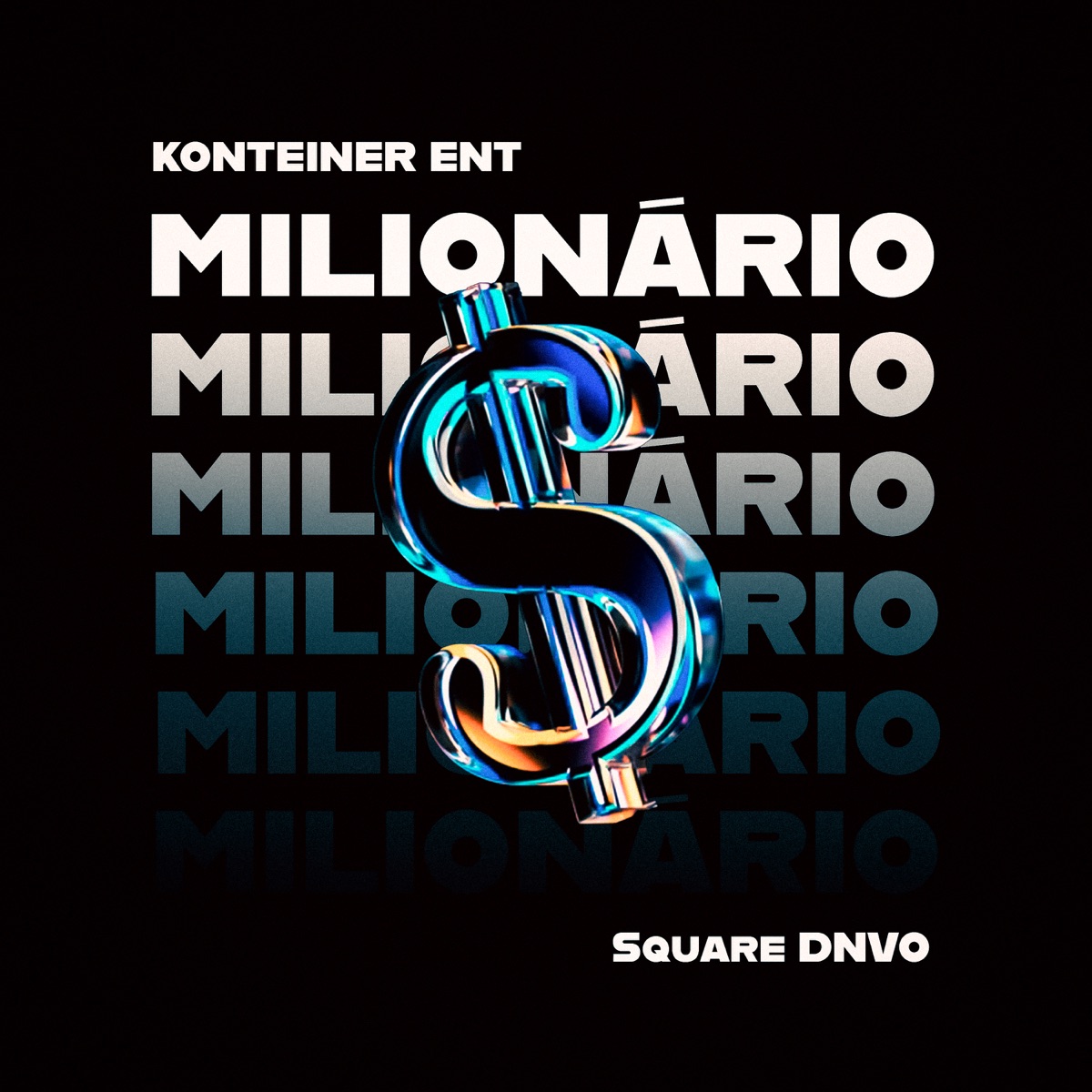 Milionário - Single by KONTEINER ENT & Square DNVO album cover