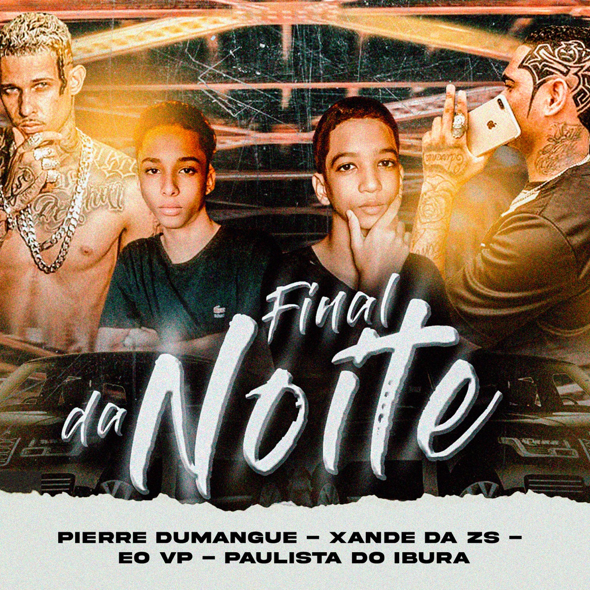 Final da Noite - Single by XANDE DA ZS, ÉO   VP, Mc Paulista do Ibura & Pierre Dumangue album cover