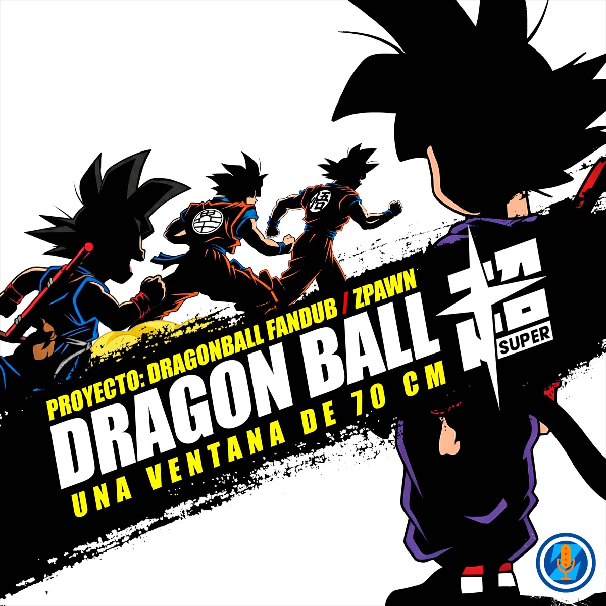 Una Ventana De 70 CM (From "Dragon Ball Super") [feat. omar1up] [Ending 10] - Single by Proyecto: DragonBall FanDub & Zpawn album cover