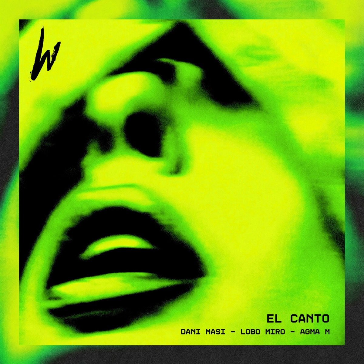El Canto - Single by Dani Masi, Lobo Miro & AGMA M album cover