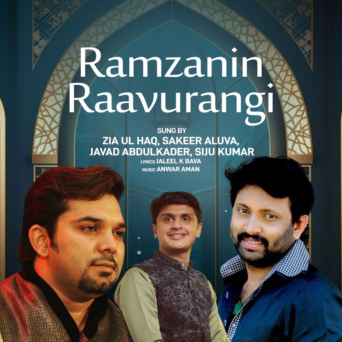 RAMZANIN RAAVURANGI - Single by Zia Ul Haq, Sakeer Aluva, Javad Abdulkader & Siju kumar album cover