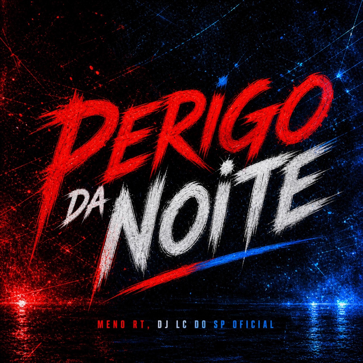 Perigo da Noite - Single by Meno RT & DJ LC DO SP OFICIAL album cover