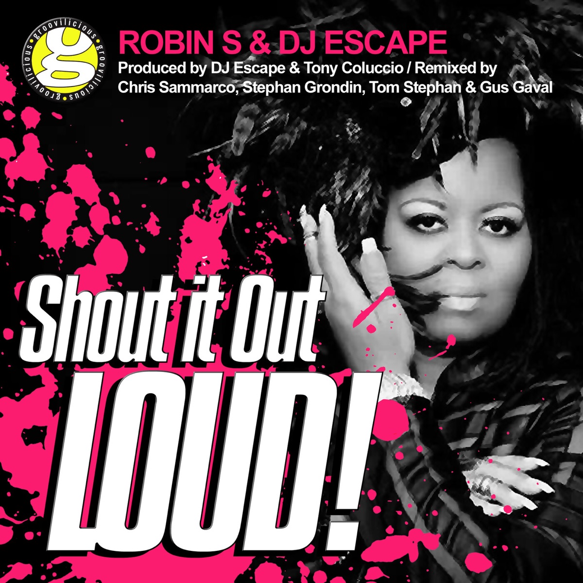 Shout It out Loud by Robin S. & DJ Escape album cover