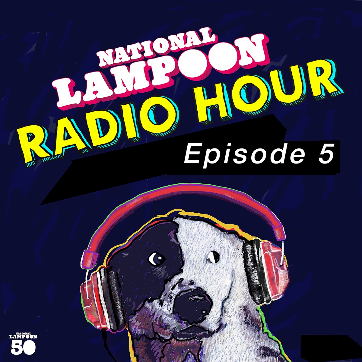 National Lampoon Radio Hour Episode 5 by Chevy Chase, John Belushi, Anne Beatts, Gilda Radner & Bill Murray album cover