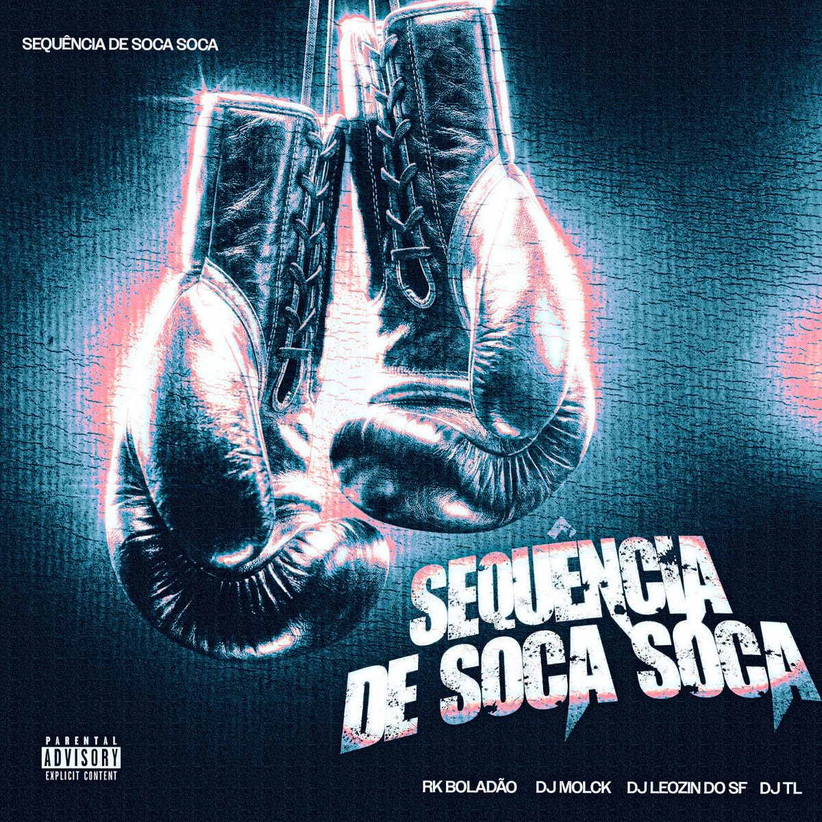 SEQUENCIA DE SOCA SOCA - Single by DJ TL Oficial, DJ Leozin do SF, DJ MOLCK & RK Boladão album cover