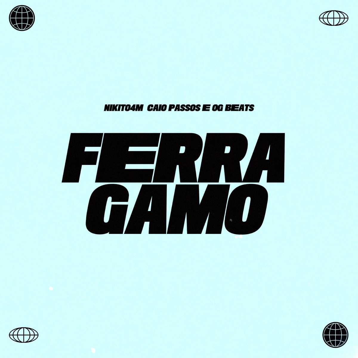 Ferragamo (feat. OGBeatzz) - Single by NIKITO4M & Caio Passos album cover