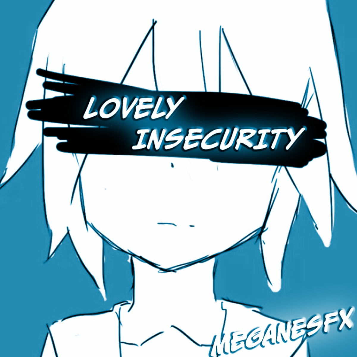 Lovely Insecurity - Single by MeganeSfx album cover