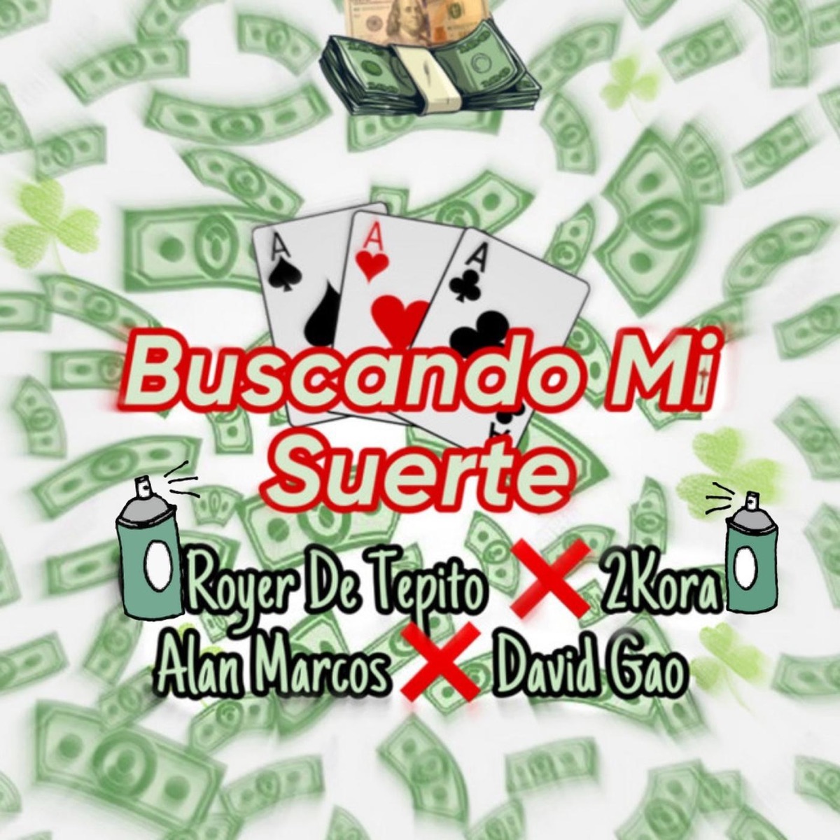 Buscando Mi Suerte - Single by Royer De Tepito, 2kora, David Gao & Alan Marcos album cover