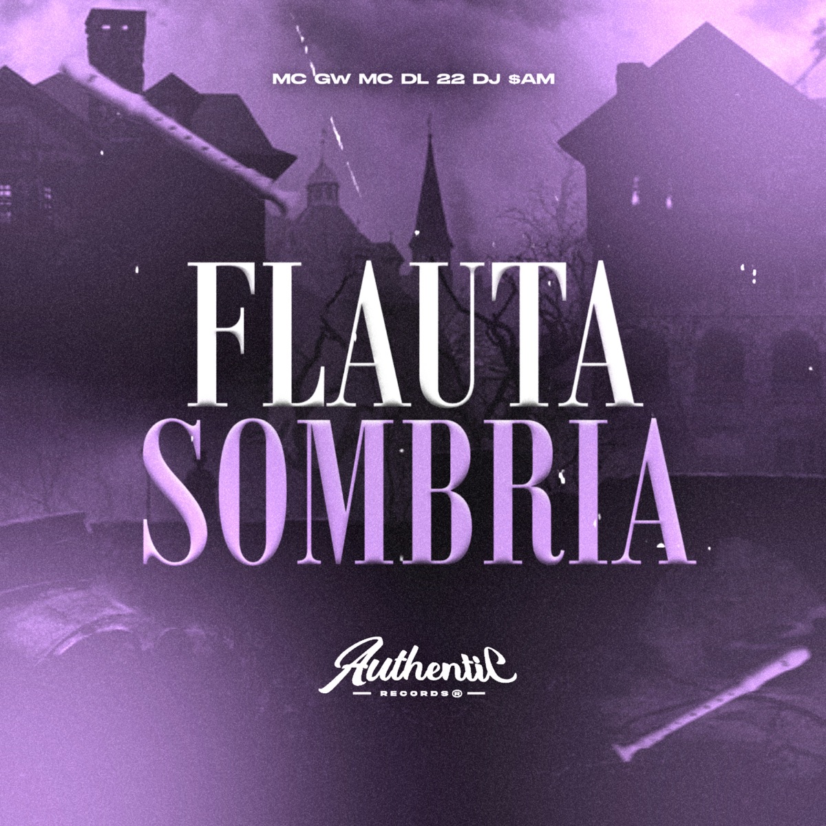 Flauta Sombria (feat. MC GW & MC DL 22) - Single by DJ $AM album cover
