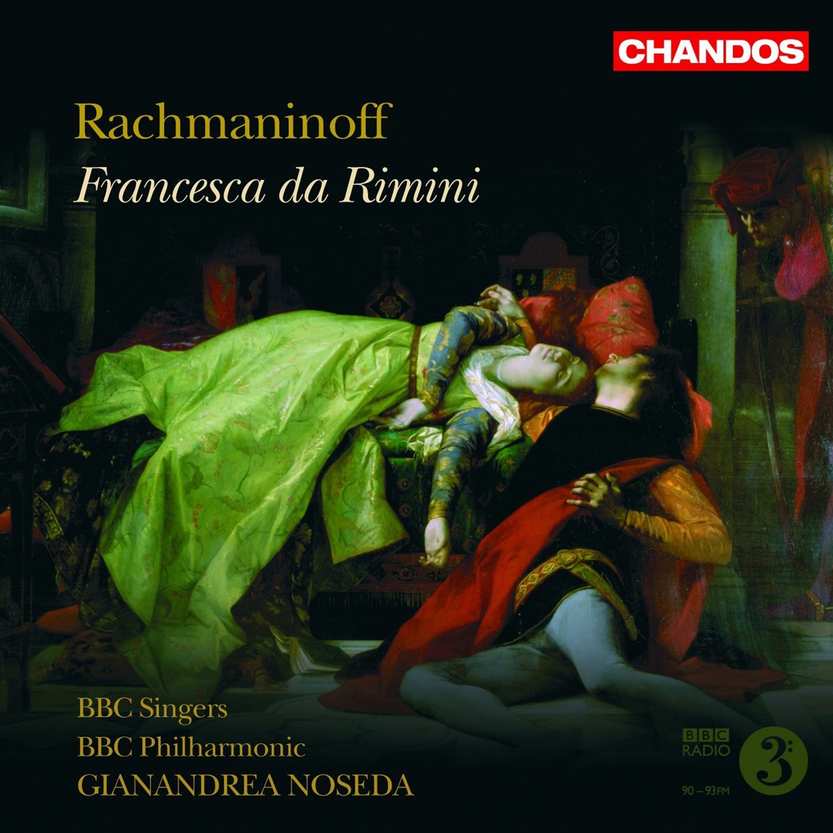Rachmaninoff: Francesca da Rimini by Gianandrea Noseda, Gennady Bezzubenkov, Evgeny Akimov, Sergey Murzaev, Svetla Vassileva, Misha Didyk, BBC Singers & BBC Philharmonic album cover