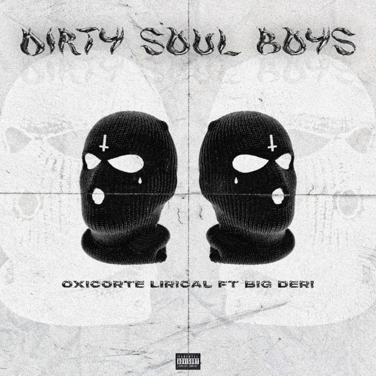 Dirty Soul Boys (feat. Big Deri) - Single by Oxicorte Lirical album cover