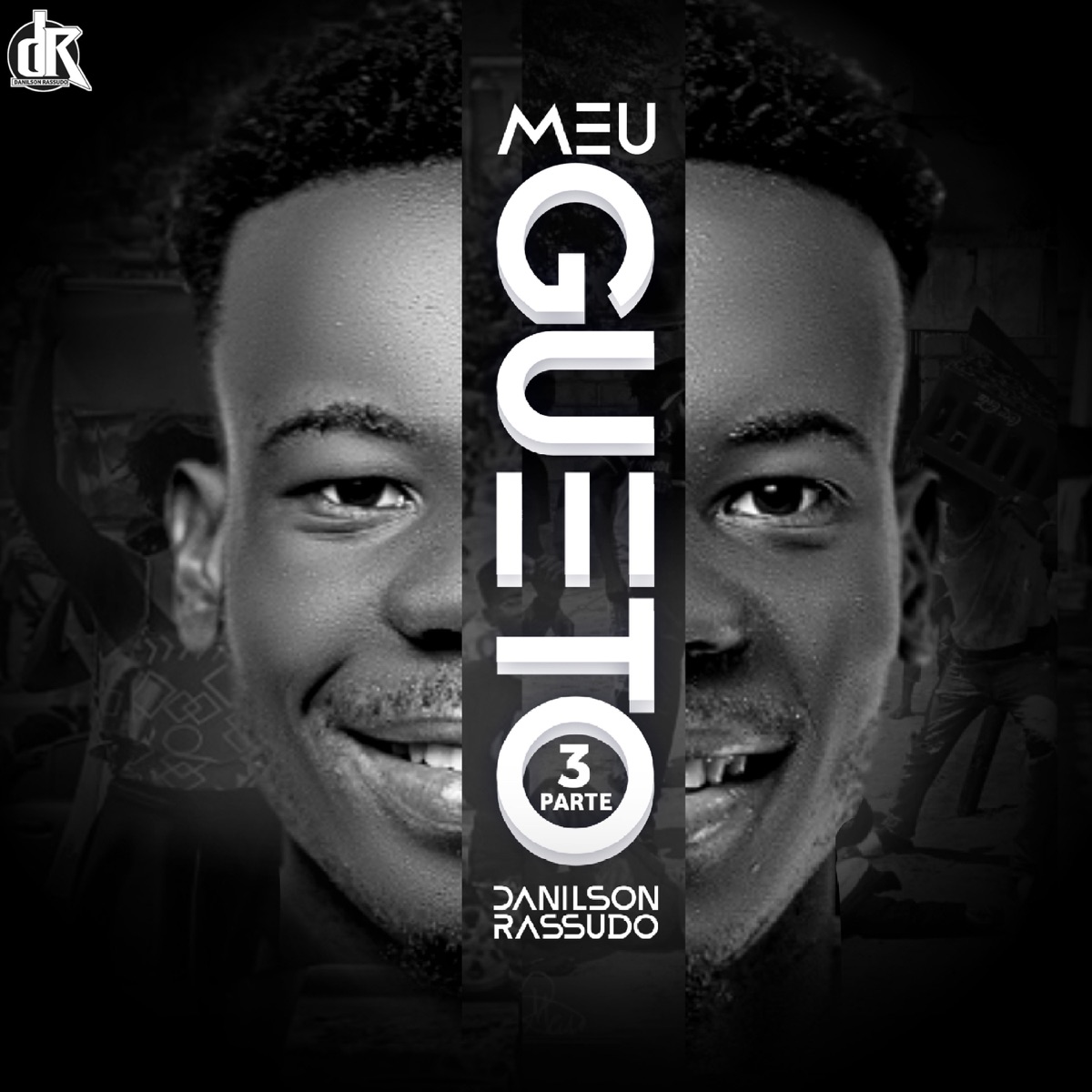 Meu gueto (Parte 3) - Single by Danilson Rassudo album cover