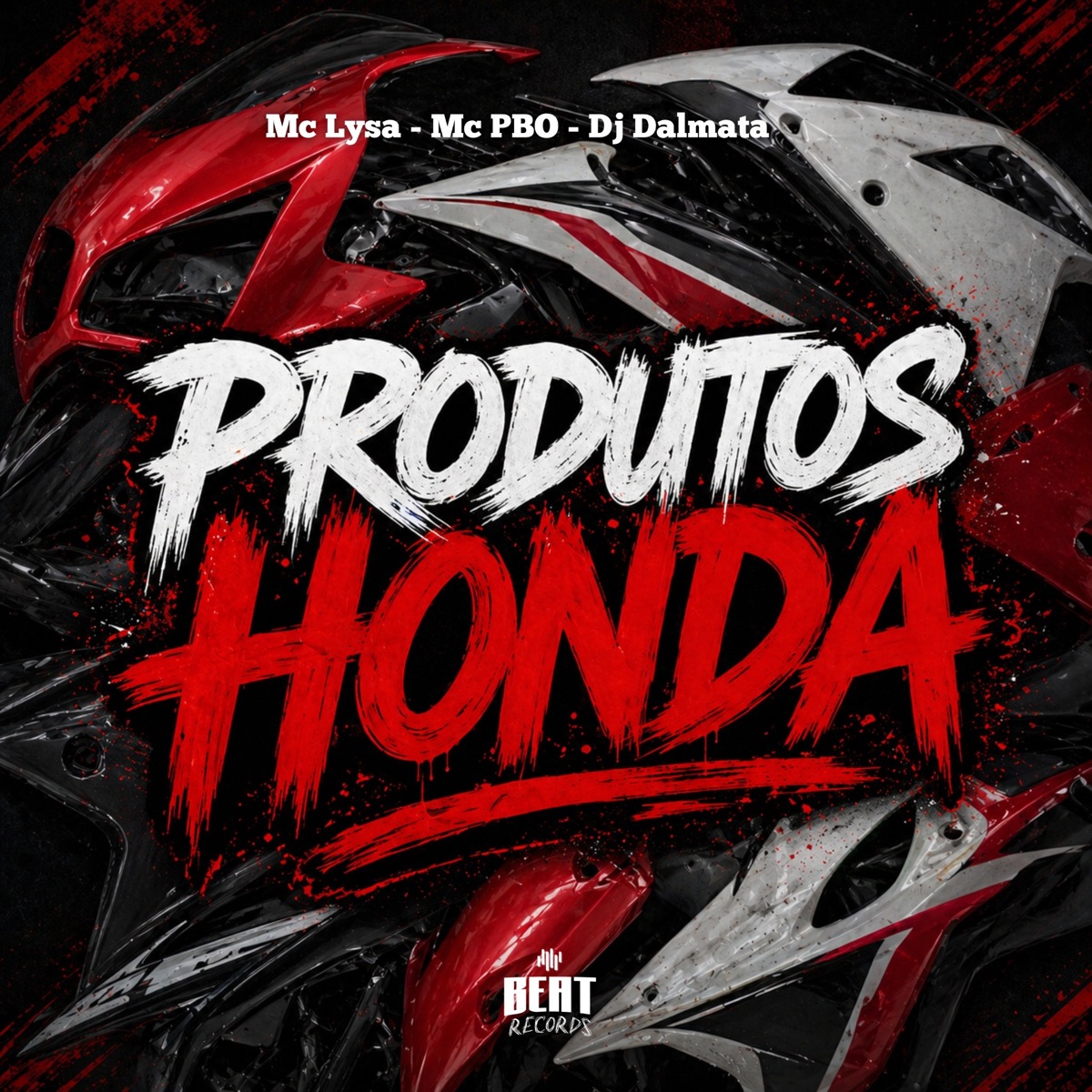PRODUTOS HONDA - Single by Mc Lysa, Mc Pbó & DJ Dalmata album cover