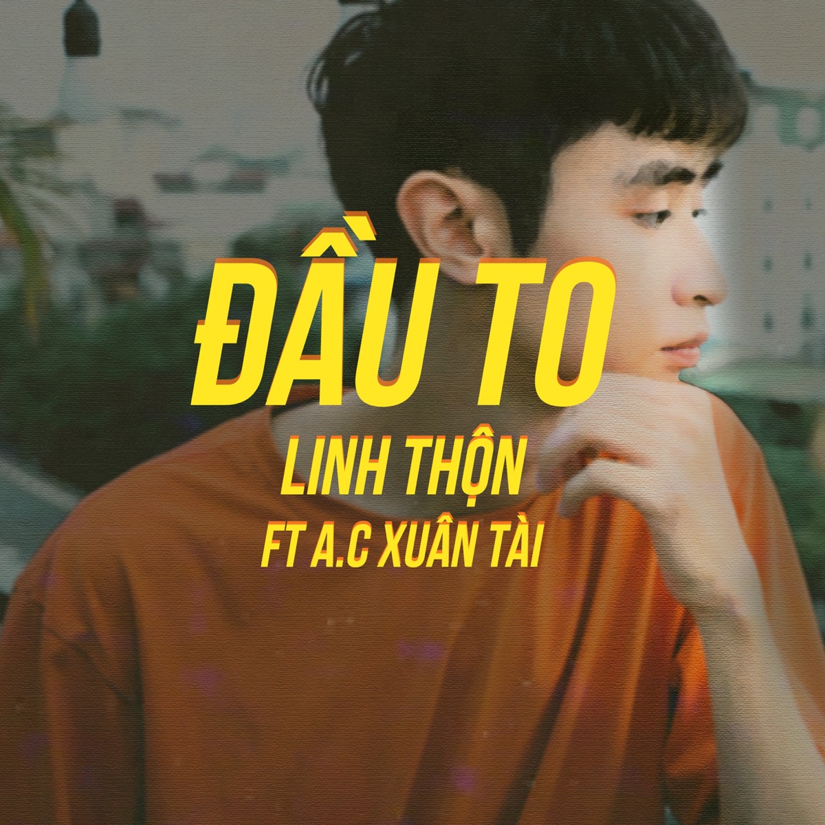 Đầu To (feat. A.C Xuân Tài) - Single by Linh Thộn album cover