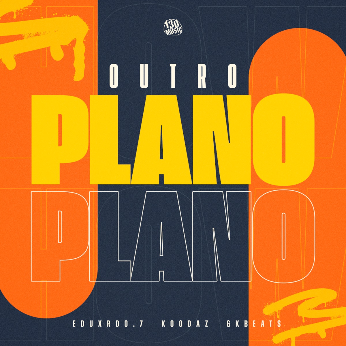 Outro Plano - Single by Eduxrdo.7, KOODAz, gkbeats & 130 album cover