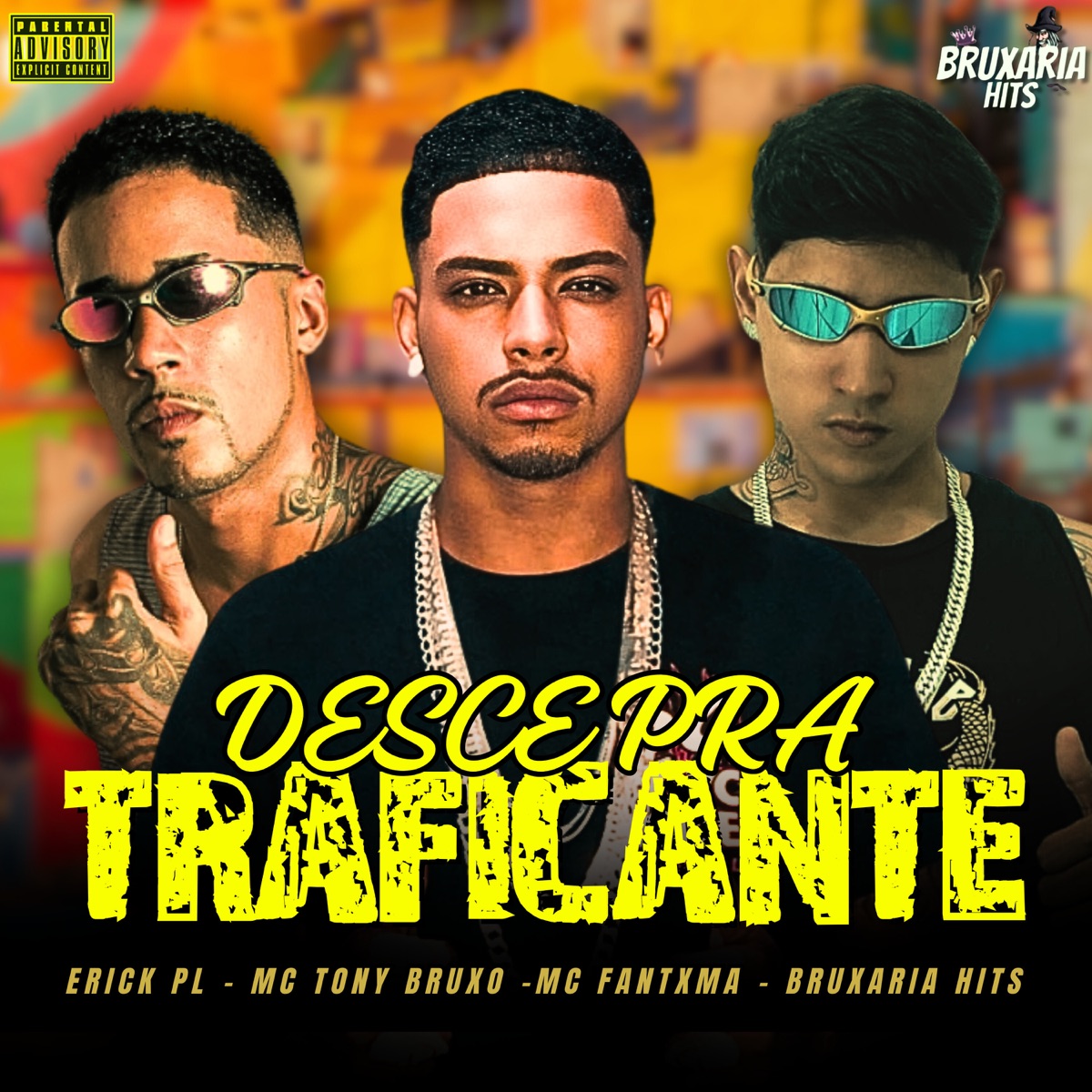 Desce pra Traficante - Single by Mc Tony Bruxo, Mc Fantxma & eryck pl album cover