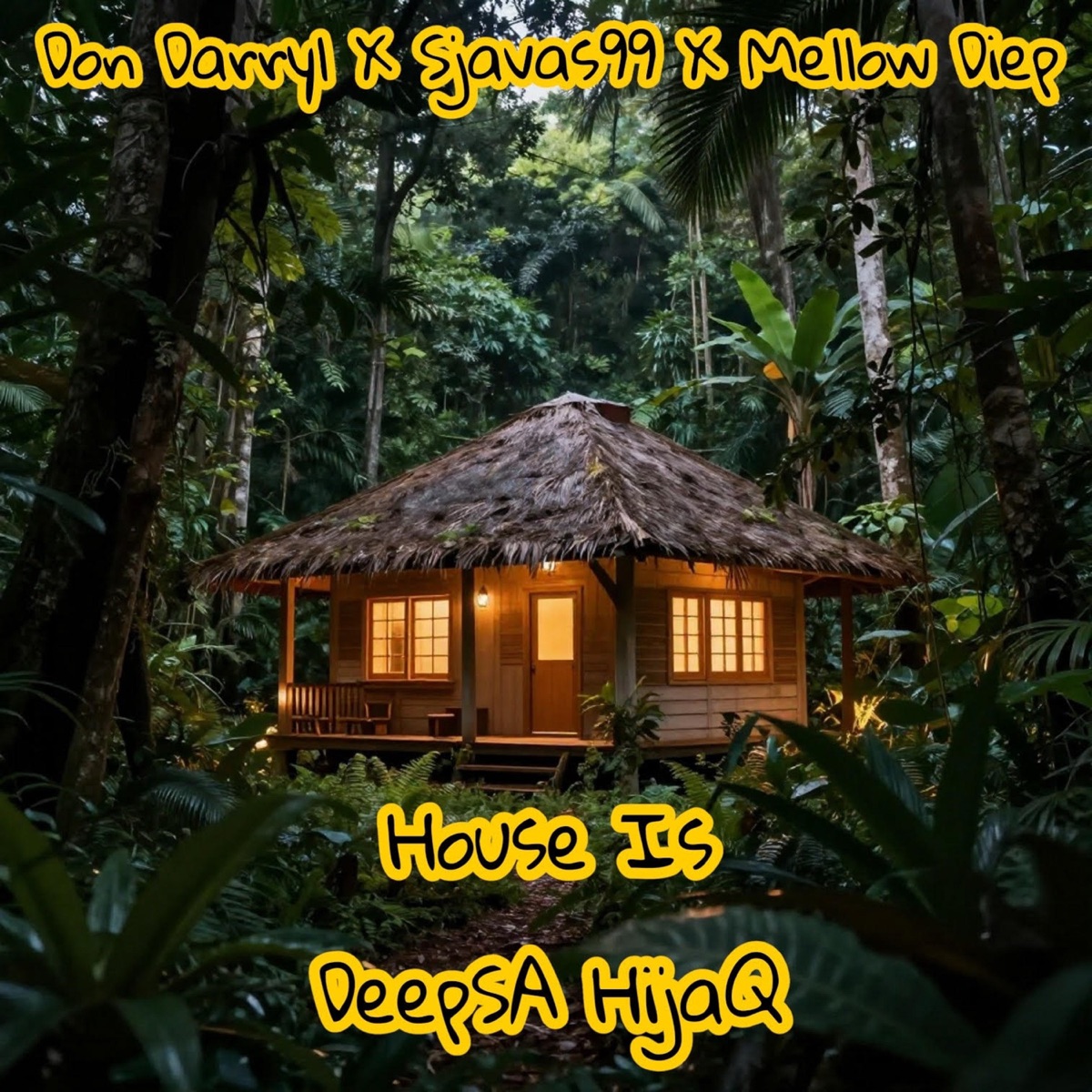 House Is DeepSA HijaQ - Single by Don Darryl, Sjavas99 & Mellow Diep album cover