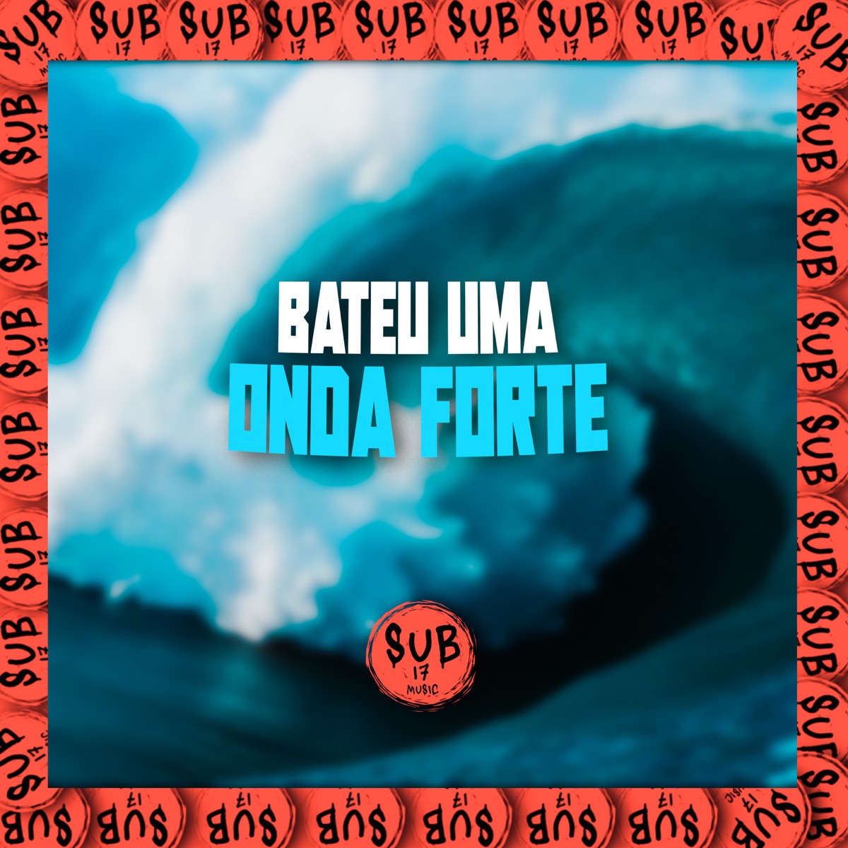 Bateu uma Onda Forte - Single by MaBeat, DJ Mxce & MC Carol album cover
