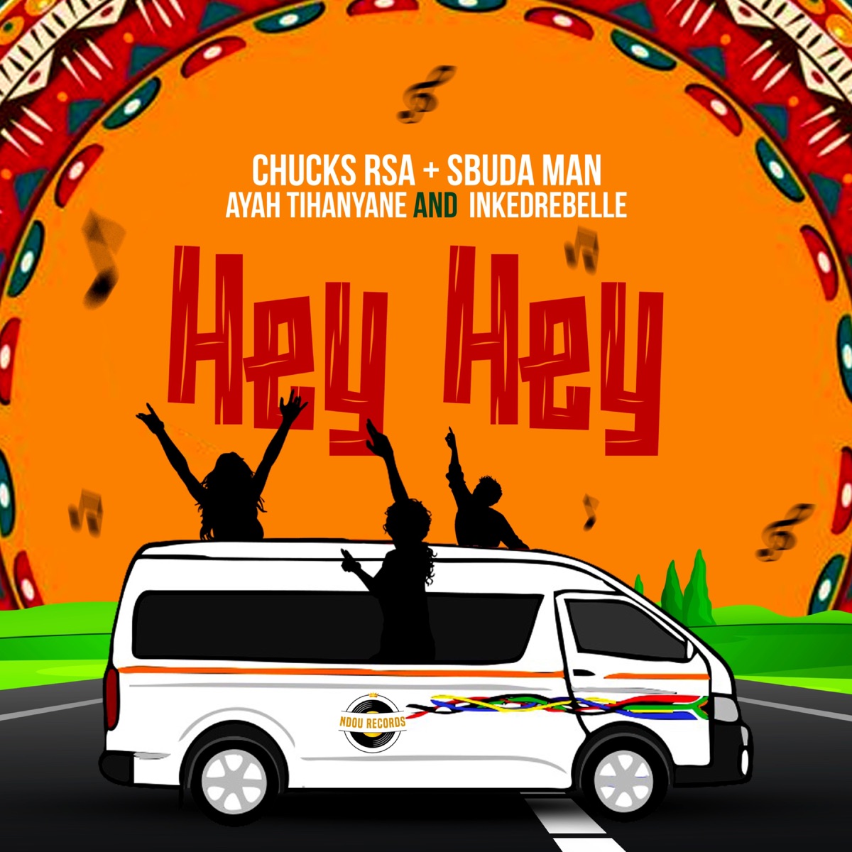 Hey Hey - Single by Chucks RSA, Sbuda Man, Ayah Tlhanyane & Inkedrebelle album cover