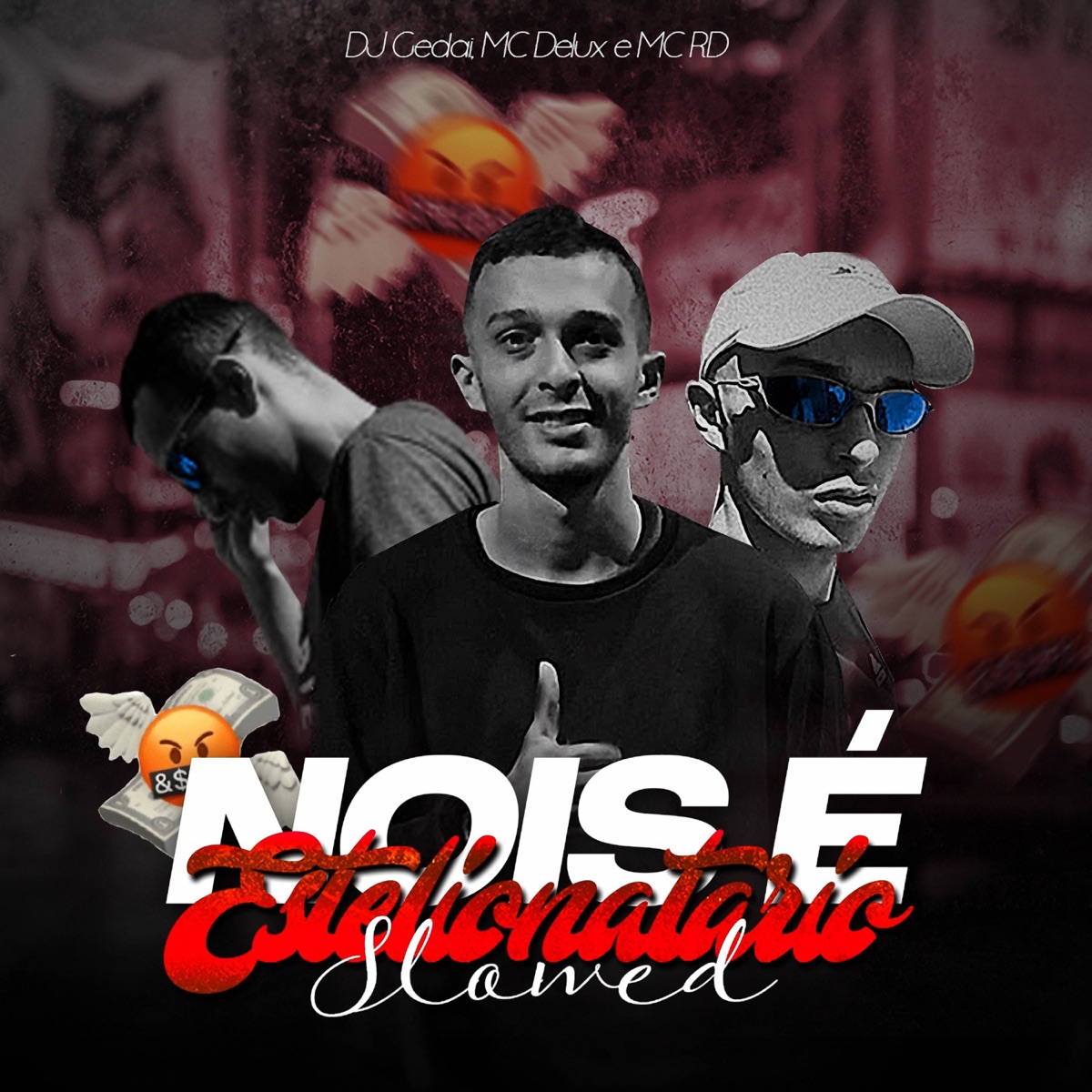 Nois É Estelionatario (Slowed) - Single by DJ Gedai, Mc Rd & Mc Delux album cover