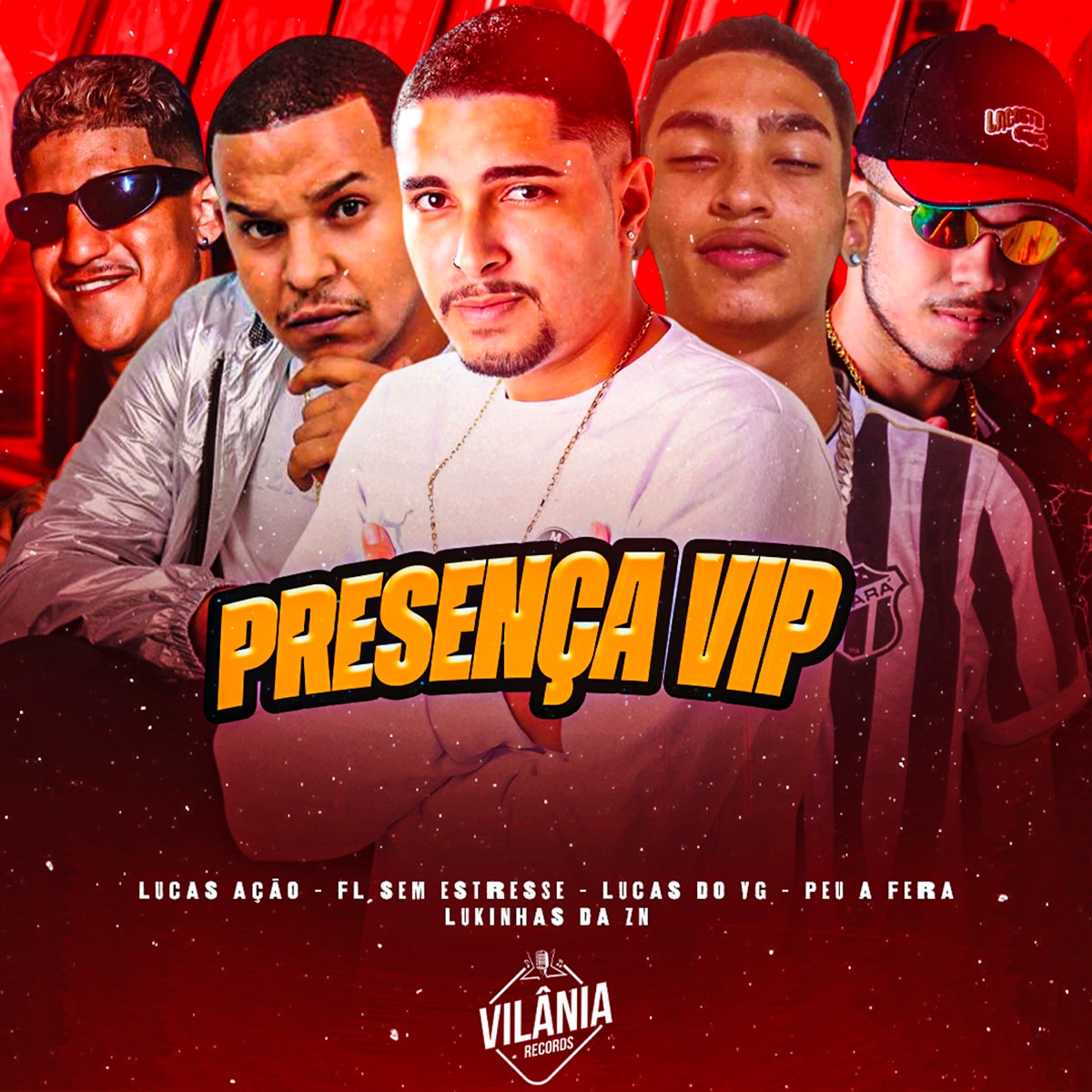 Presença Vip (feat. Lucas Ação & Peu a Fera) - Single by Fl Sem Estresse, Lucas do vg & Lukinhas Da Zn album cover