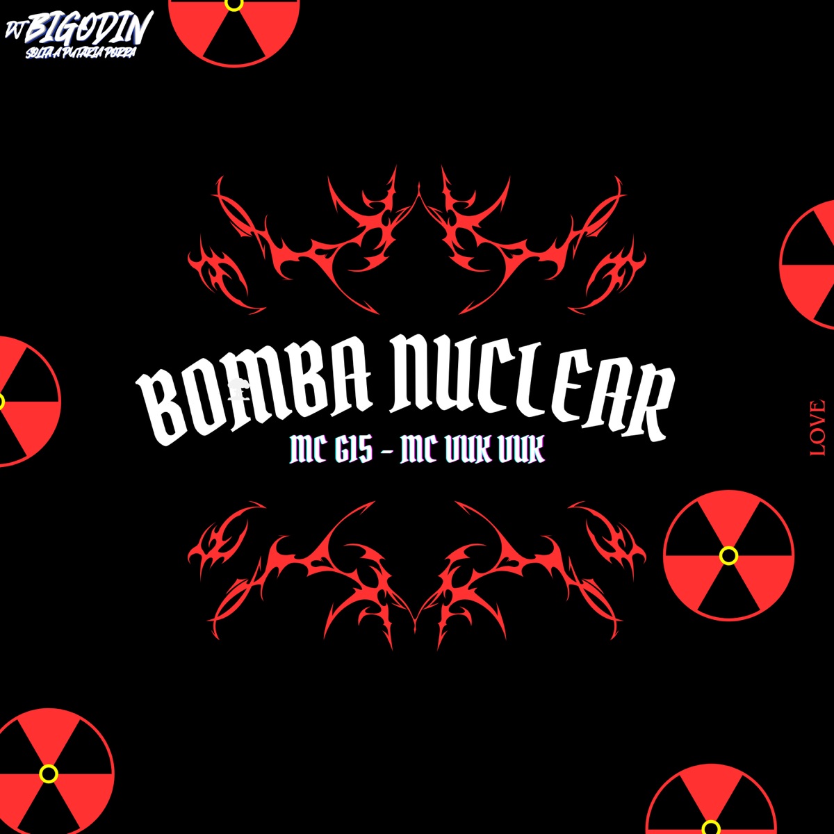 BOMBA NUCLEAR - Single by Dj Bigodin album cover