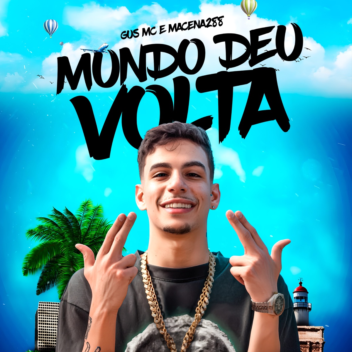 O Mundo Deu Volta - Single by Gus MC album cover