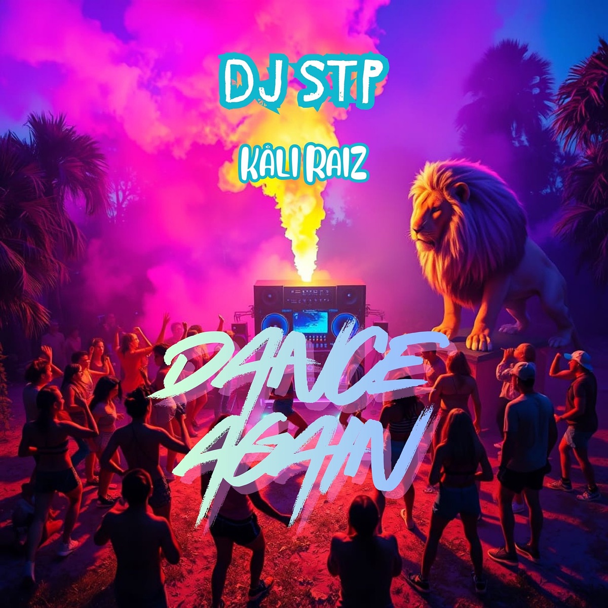 Dance Again - Single by Kåli Raiz & Dj Stp album cover