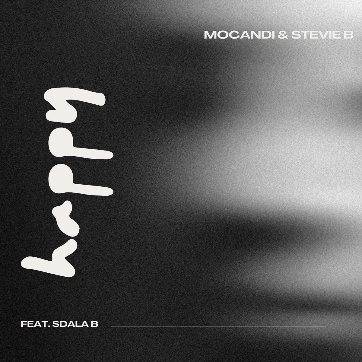 Happy (feat. Sdala B) - Single by Mocandi & Stevie B album cover