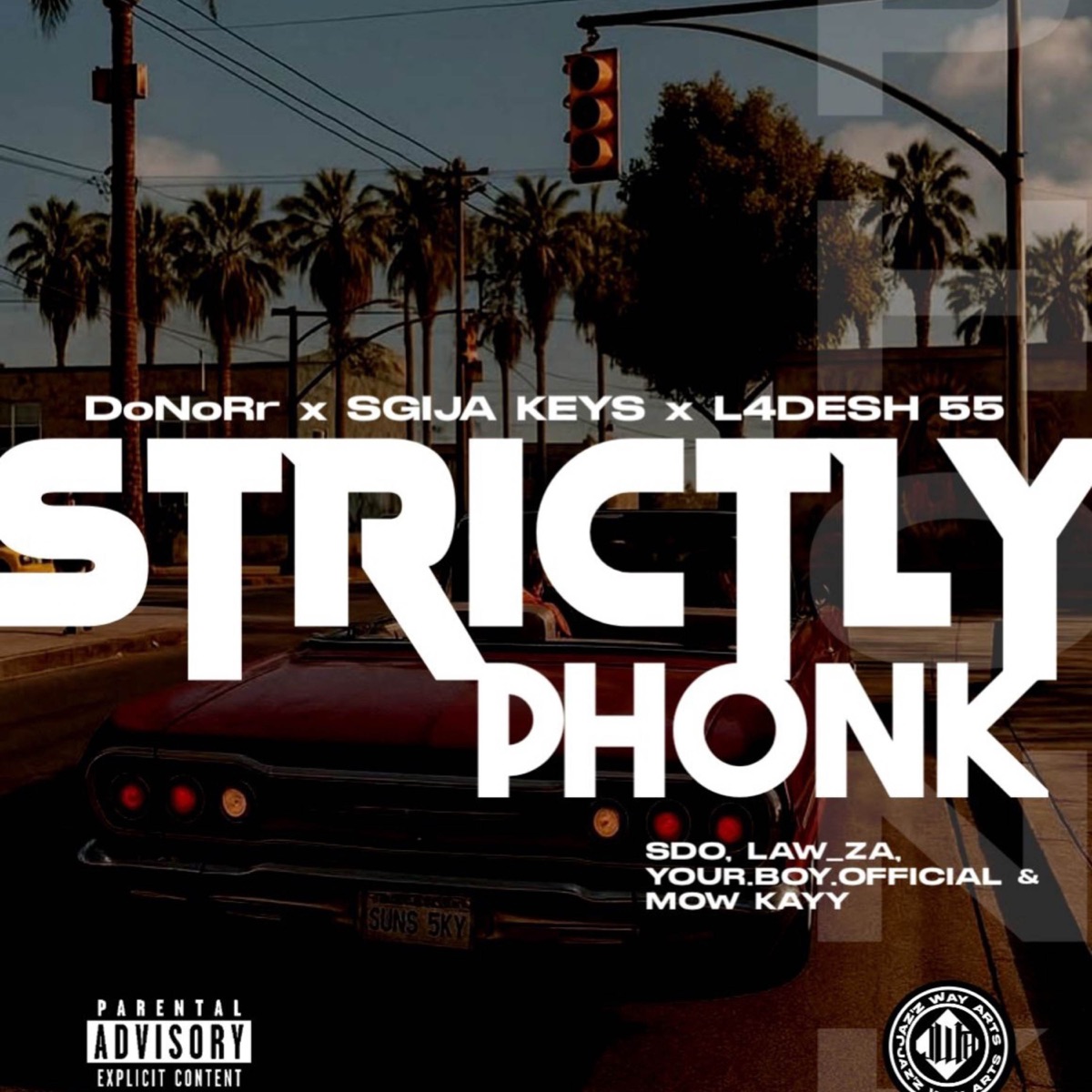 Strictly Phonk (feat. Mow Kayy, LAW ZA & YOUR.BOY.OFFICIAL) - Single by DoNoRr, SdoDiRoba, Sgija Keys & L4desh 55 album cover