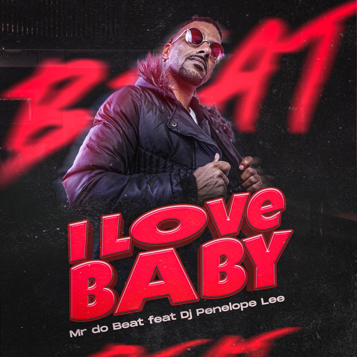 I Love Baby - Single by MR DO BEAT & DJ Penelope Lee album cover