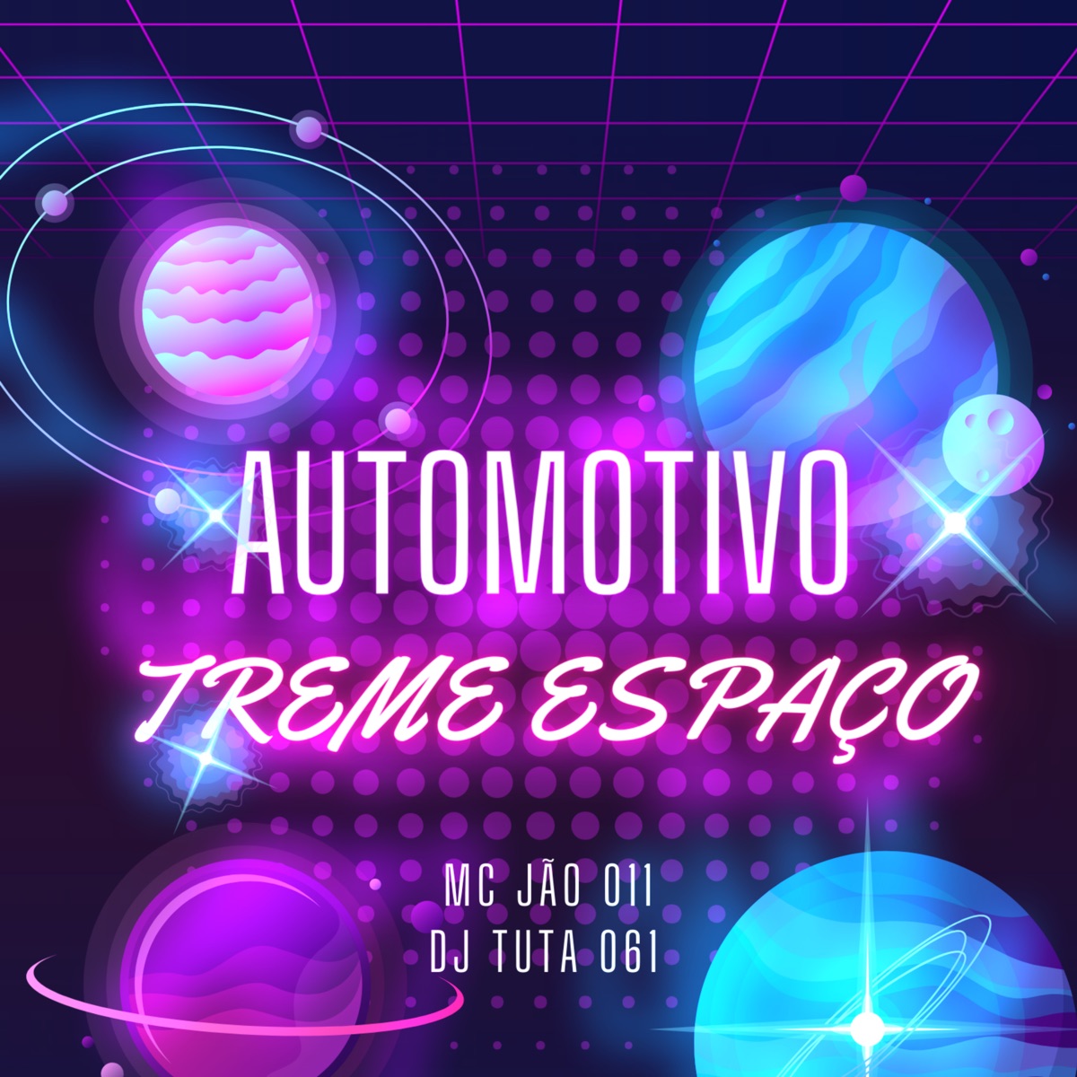 Automotivo Treme Espaço (feat. MC JAO 011) - Single by Dj Tuta 061 album cover