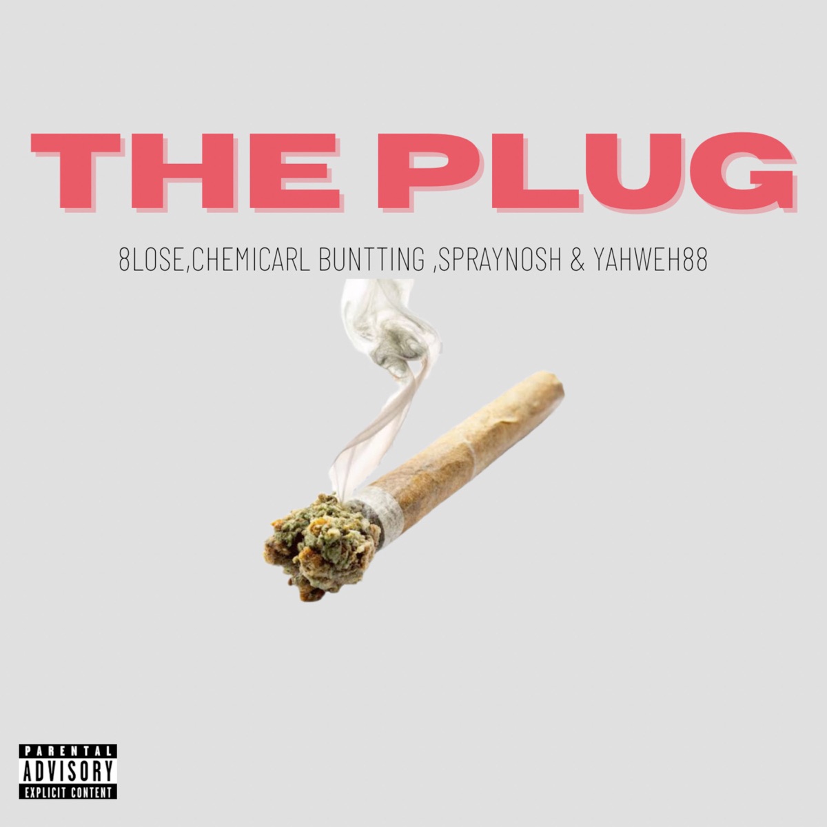 The Plug (feat. Yahweh88) - Single by 8lose, Chemicarl Bunttin & Spraynosh album cover