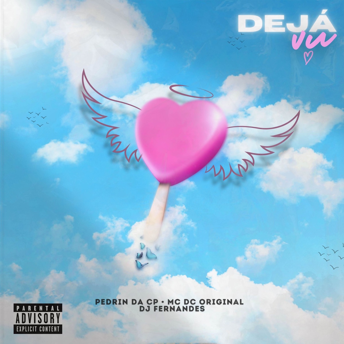 Déjà vu - Single by Dj Fernandes, MC DC Original & Pedrin da CP album cover