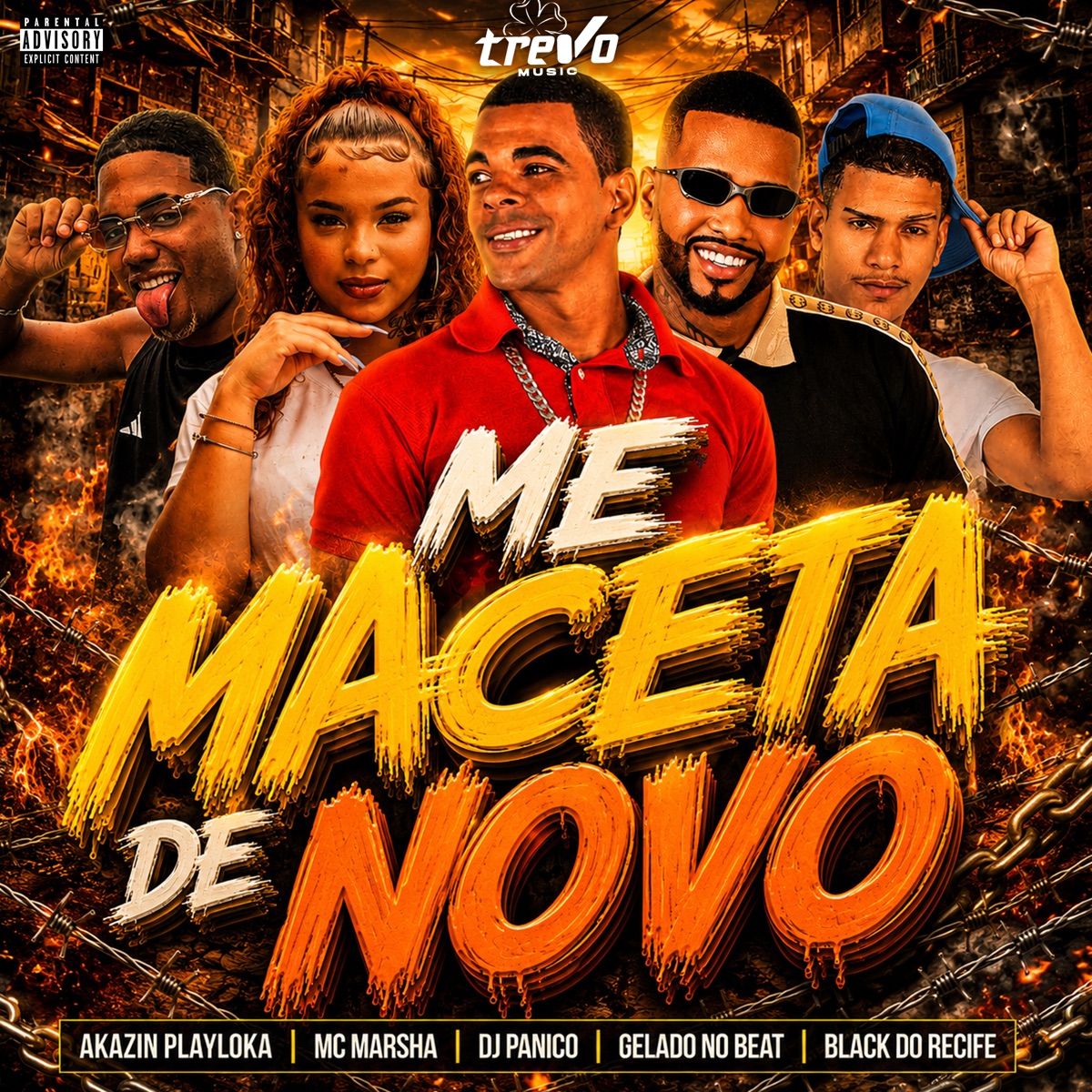 ME MACETA DE NOVO (feat. MC Marsha) - Single by dj panico, Gelado No Beat, Black do Recife & AKAZIN PLAYLOKA album cover