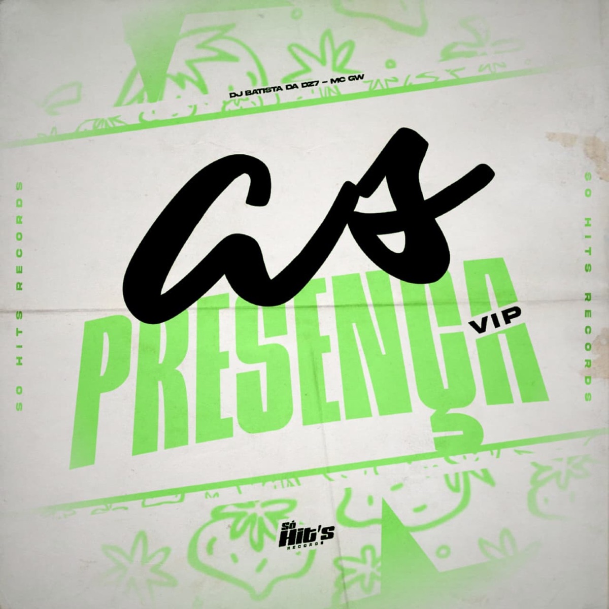 As Presença Vip - Single by DJ BATISTA DA DZ7 & Mc Gw album cover