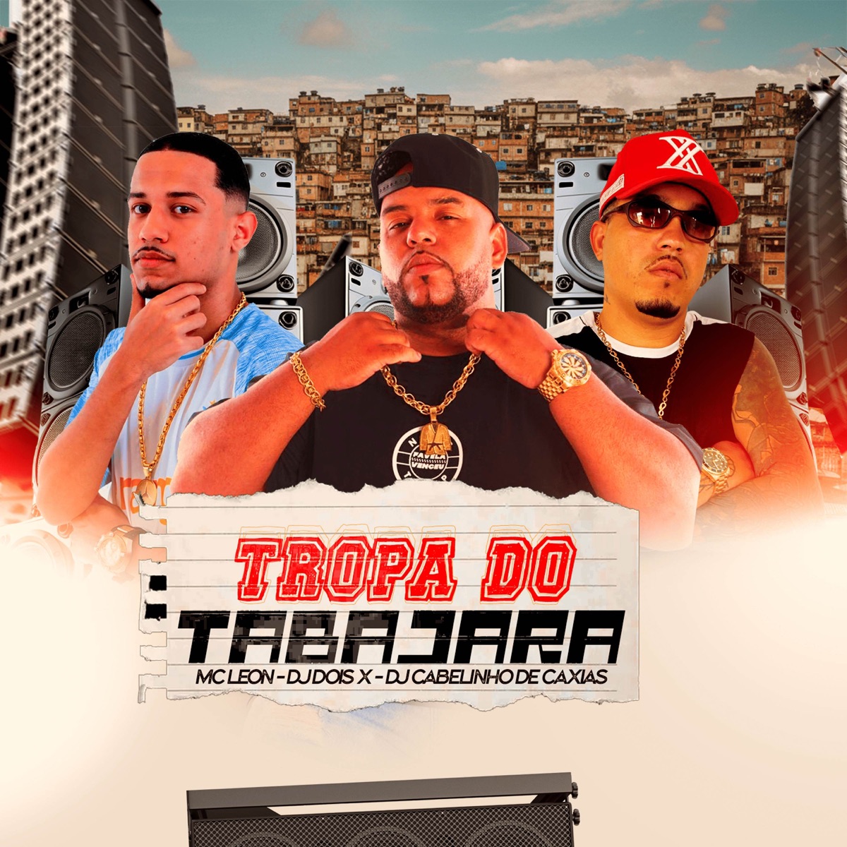 TROPA DO TABAJARA - Single by Dj Doisx, Dj Cabelinho de Caxias & MC LEON album cover