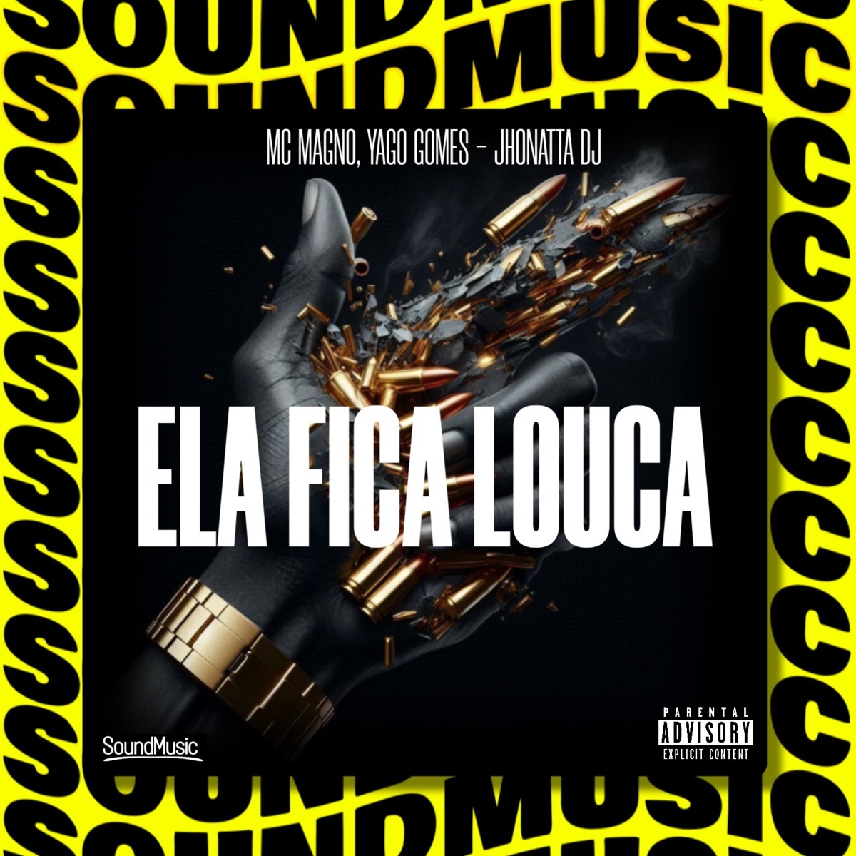 ELA FICA LOUCA - Single by MC Magno, Yago Gomes, Jhonatta DJ & SoundMusic Original album cover