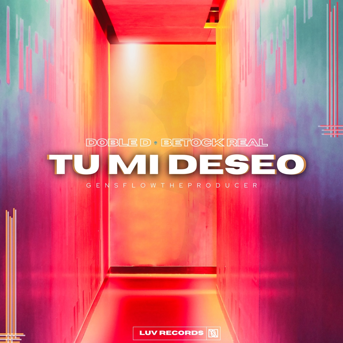Tú Mi Deseo - Single by Doble D & Betock Real album cover