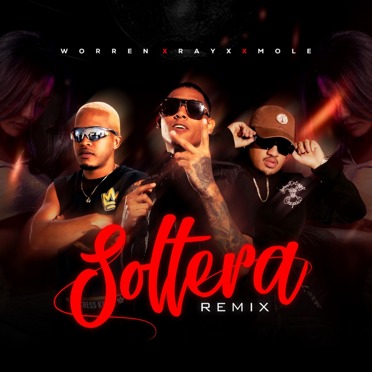 Soltera (Remix) [feat. Hitz Records & Pty Audio] - Single by Worren, Mole & Rayx album cover